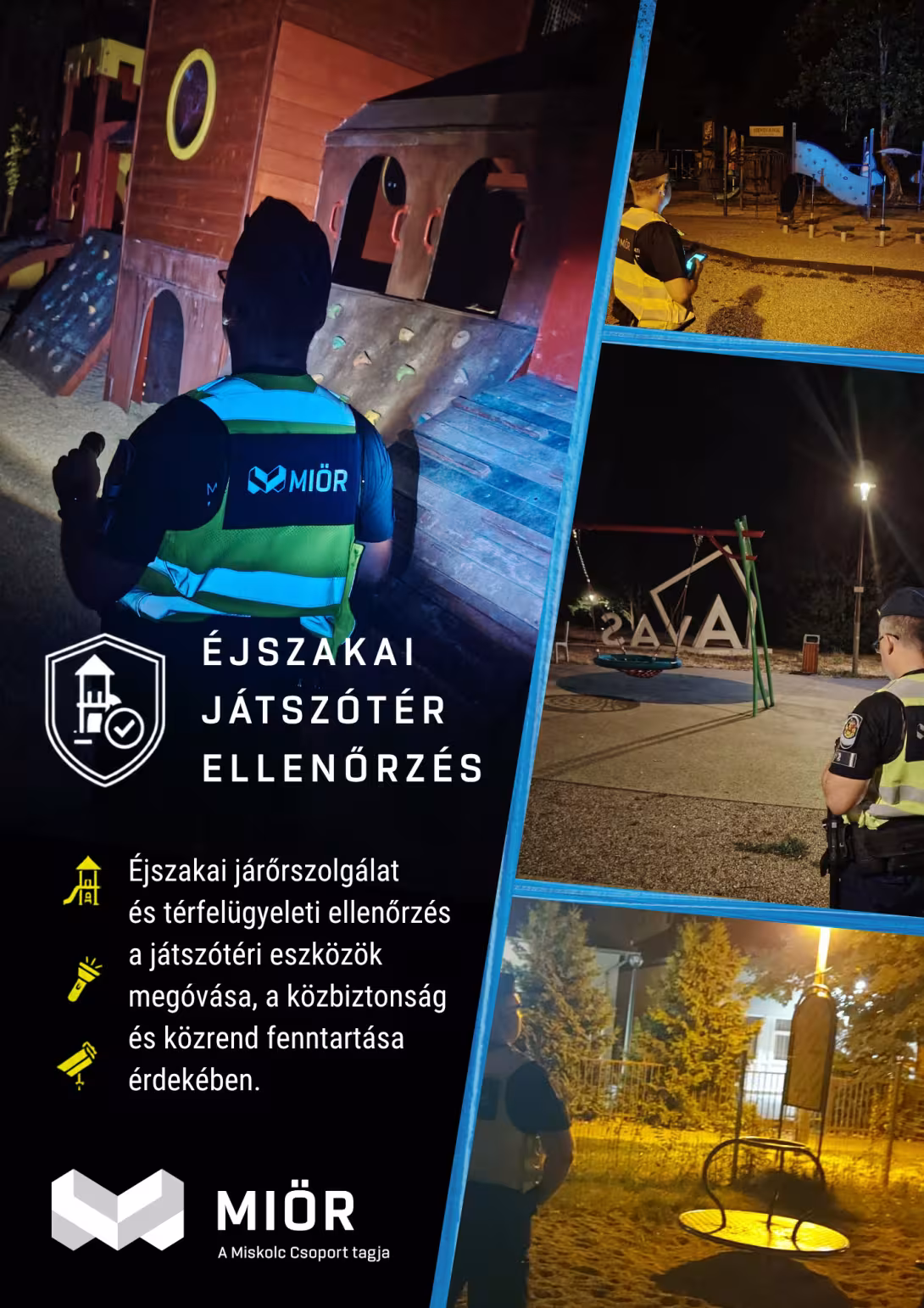 Éjszakai játszótér ellenőrzések Miskolcon, vigyázzunk a közös értékeinkre!